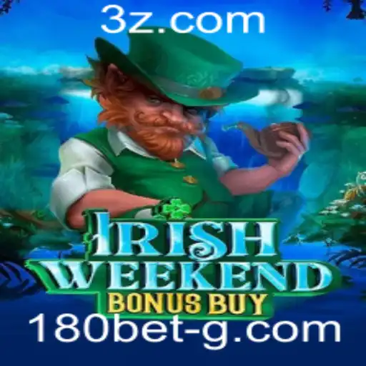 Descubra o Jogo IrishWeekendBonusBuy e Aumente suas Chances com 180bet